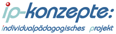 ip-konzepte, individualpdagogosches Projekt